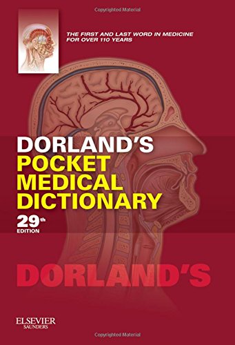 Dorland's Pocket Medical Dictionary (Dorland's Medical Dictionary) 29th Edition